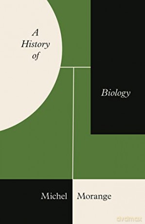 A History of Biology - Michel Morange [KSIĄŻKA]