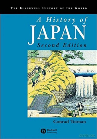A History of Japan, 2nd Edition: 1 (Blackwell History of the World) - Conrad Totman [KSIĄŻKA]