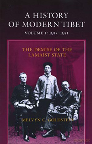 A History of Modern Tibet, 1913-1951: The Demise of the Lamaist State - Melvyn C Goldstein [KSIĄŻKA]