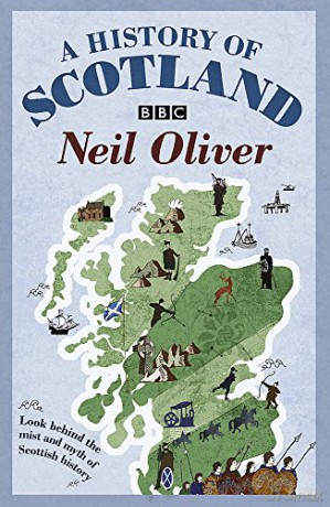 A History Of Scotland - Neil Oliver [KSIĄŻKA]