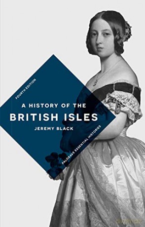 A History of the British Isles: 32 (Macmillan Essential Histories) - Jeremy Black [KSIĄŻKA]