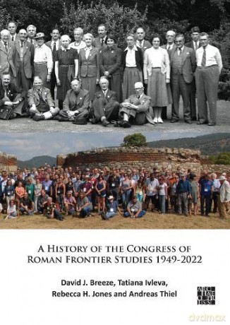 A History of the Congress of Roman Frontier Studies 1949-2022 (Archaeological Lives) - Andreas Thiel [KSIĄŻKA]