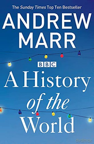 A History of the World - Andrew Marr [KSIĄŻKA]