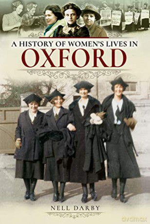 A History of Women's Lives in Oxford - Nell Darby [KSIĄŻKA]