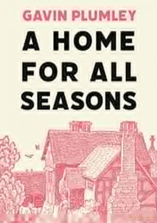 A Home for All Seasons - Gavin Plumley [KSIĄŻKA]