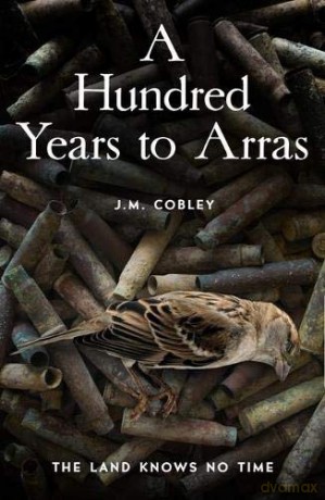 A Hundred Years to Arras - Jason Cobley [KSIĄŻKA]