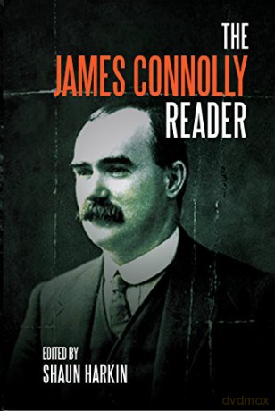 A James Connolly Reader - James Connolly [KSIĄŻKA]