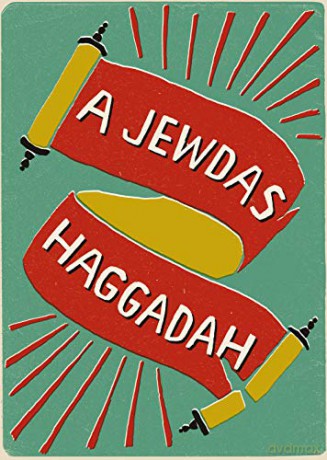 A Jewdas Haggadah - Jewdas [KSIĄŻKA]