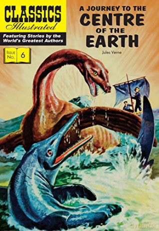 A Journey to the Centre of the Earth: 6 (Classics Illustrated) - Jules Verne [KSIĄŻKA]