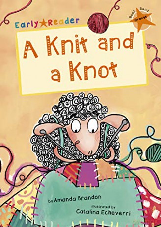 A Knit and a Knot: (Orange Early Reader) - Amanda Brandon [KSIĄŻKA]