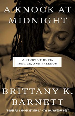 A Knock at Midnight: A Story of Hope, Justice, and Freedom - Brittany K. Barnett [KSIĄŻKA]