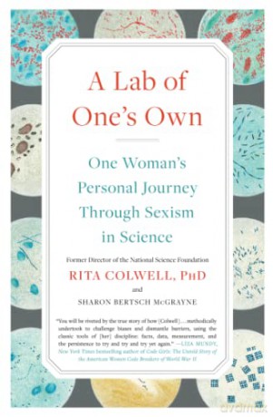 A Lab of One's Own: One Woman's Personal Journey Through Sexism in Science - Rita Colwell [KSIĄŻKA]
