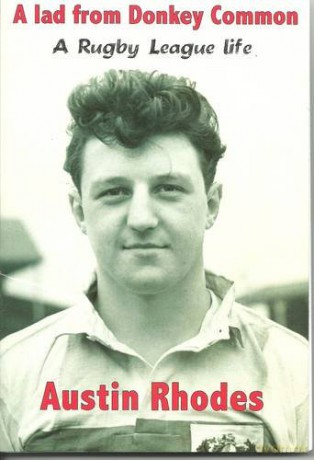 A Lad from Donkey Common: A Rugby League Life - Austin Rhodes [KSIĄŻKA]