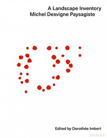 A Landscape Inventory: Michel Desvigne Paysagiste (Source Books in Landscape Architecture) - Michel Desvigne [KSIĄŻKA]