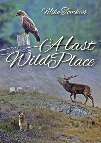 A Last Wild Place - Mike Tomkies [KSIĄŻKA]