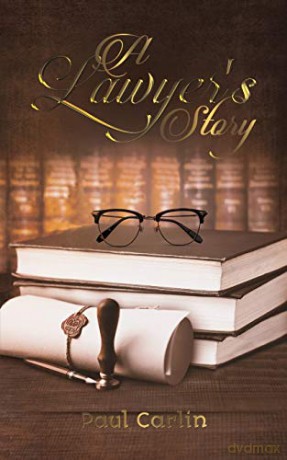 A Lawyer's Story - Paul Carlin [KSIĄŻKA]