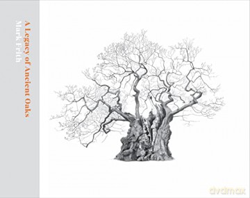 A Legacy of Ancient Oaks - Mark Frith [KSIĄŻKA]