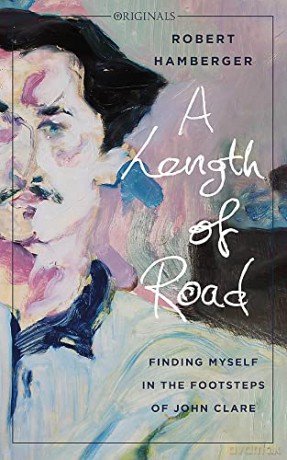 A Length of Road: Finding Myself in the Footsteps of John Clare: A John Murray Original - Robert Hamberger [KSIĄŻKA]