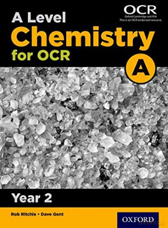 A Level Chemistry for OCR A: Year 2 - Dave Gent [KSIĄŻKA]