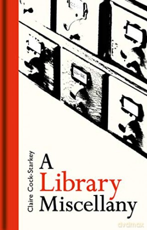A Library Miscellany - C Cock-starkey [KSIĄŻKA]