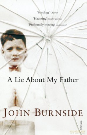 A Lie About My Father - John Burnside [KSIĄŻKA]