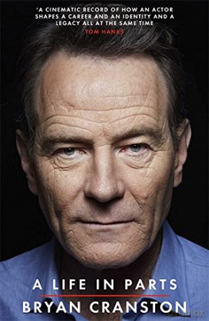 A Life in Parts: Bryan Cranston - Bryan Cranston [KSIĄŻKA]