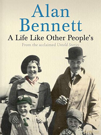 A Life Like Other People's - Alan Bennett [KSIĄŻKA]