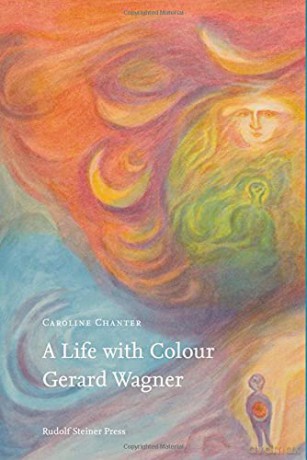 A Life with Colour: Gerard Wagner - Caroline Chanter [KSIĄŻKA]