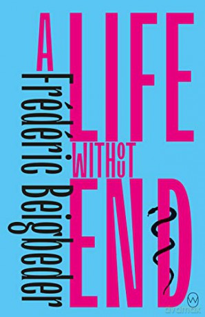 A Life Without End - Frank Wynne [KSIĄŻKA]
