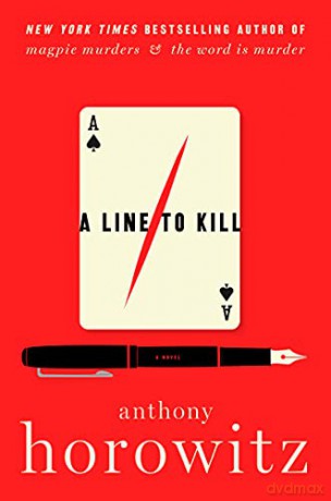 A Line to Kill (A Hawthorne and Horowitz Mystery) - Anthony Horowitz [KSIĄŻKA]