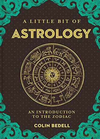 A Little Bit of Astrology: An Introduction to the Zodiac (Little Bit Series): 14 - Colin Bedell [KSIĄŻKA]