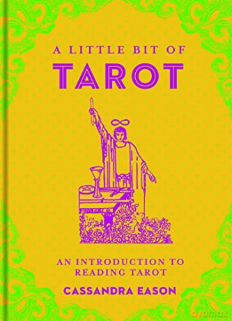 A Little Bit of Tarot: An Introduction to Reading Tarot: 4 (Little Bit Series) - Cassandra Eason [KSIĄŻKA]