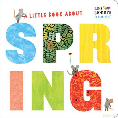 A Little Book About Spring (The World Of Leo Lionni) - Leo Lionni [KSIĄŻKA]
