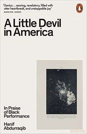 A Little Devil in America: In Praise of Black Performance - Hanif Abdurraqib [KSIĄŻKA]