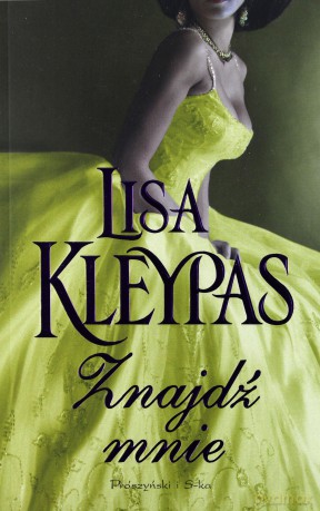 Znajdź mnie - Lisa Kleypas [KSIĄŻKA]