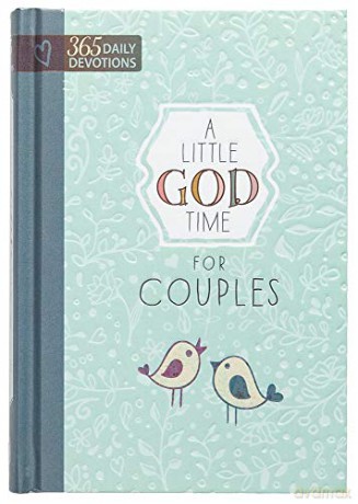 A Little God Time for Couples: 365 Daily Devotions (Hardcover) Perfect Engagement, Wedding and Anniversary Gift for Couples Hardcover January 2, 2017 [KSIĄŻKA]