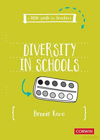 A Little Guide for Teachers: Diversity in Schools (A Little Guide for Teachers) - Bennie Kara [KSIĄŻKA]