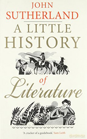 A Little History of Literature (Little Histories) - John Sutherland [KSIĄŻKA]