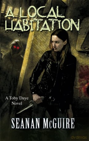 A Local Habitation (Toby Daye Book 2) - Seanan McGuire [KSIĄŻKA]
