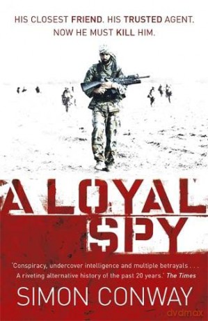 A Loyal Spy - Simon Conway [KSIĄŻKA]