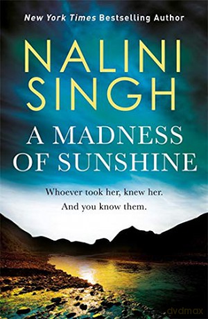 A Madness of Sunshine - Nalini Singh [KSIĄŻKA]