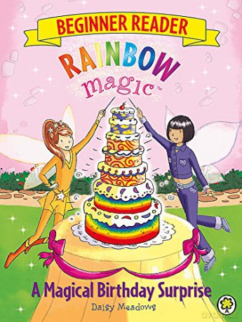A Magical Birthday Surprise: Book 3 (Rainbow Magic Beginner Reader) - Daisy Meadows [KSIĄŻKA]