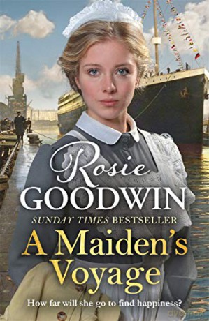 A Maiden's Voyage: The heart-warming Sunday Times bestseller (Days of the Week) - Rosie Goodwin [KSIĄŻKA]