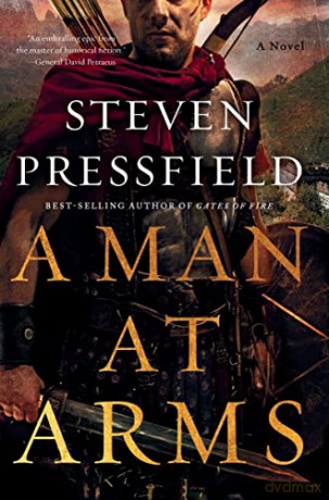 A Man at Arms: A Novel - Steven Pressfield [KSIĄŻKA]
