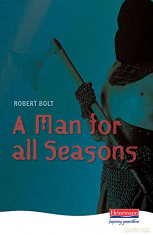 A Man For All Seasons (Heinemann Plays For 14-16+) - Robert Bolt [KSIĄŻKA]