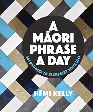 A Maori Phrase a Day - Hemi Kelly [KSIĄŻKA]