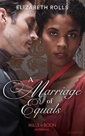 A Marriage Of Equals: An emotional, passionate Regency romance - Elizabeth Rolls [KSIĄŻKA]