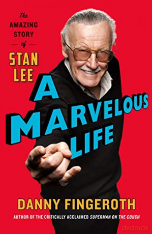 A Marvelous Life: The Amazing Story of Stan Lee - Danny Fingeroth [KSIĄŻKA]