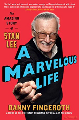 A Marvelous Life: The Amazing Story of Stan Lee - Danny Fingeroth [KSIĄŻKA]