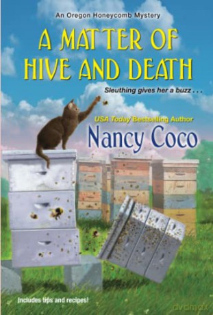 A Matter of Hive and Death (An Oregon Honeycomb Mystery) - Nancy Coco [KSIĄŻKA]